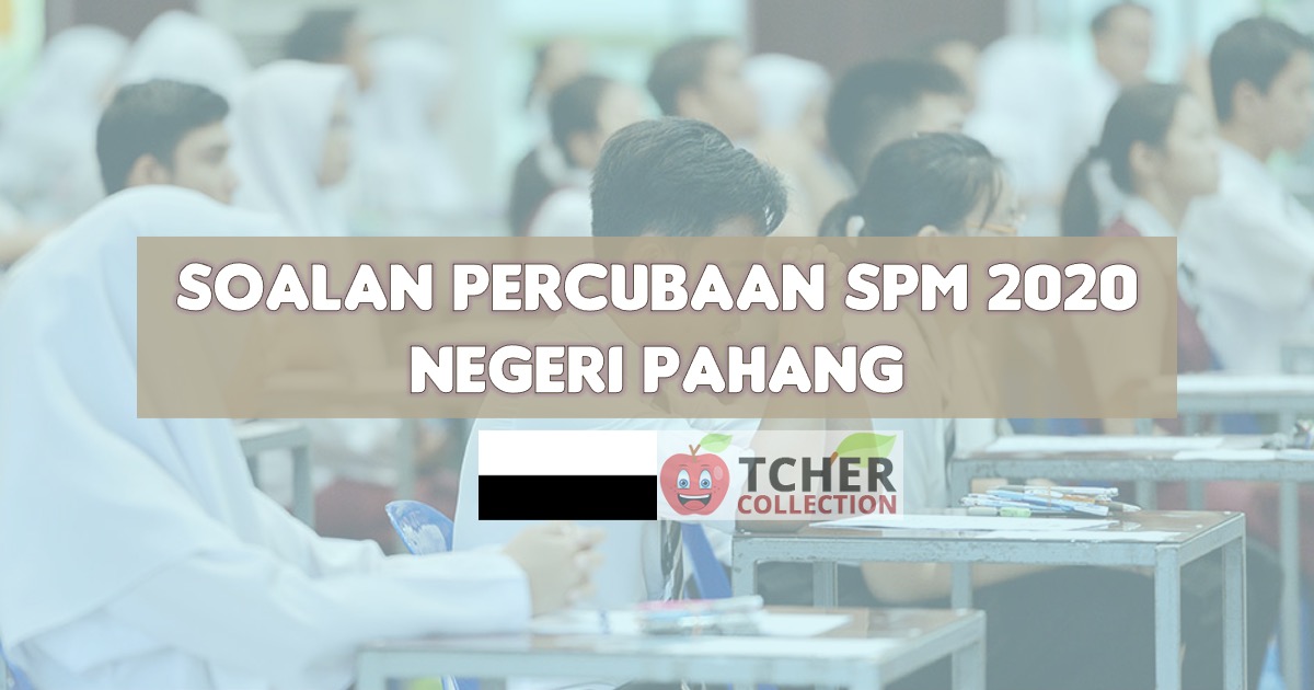 Percubaan SPM 2020 Pahang