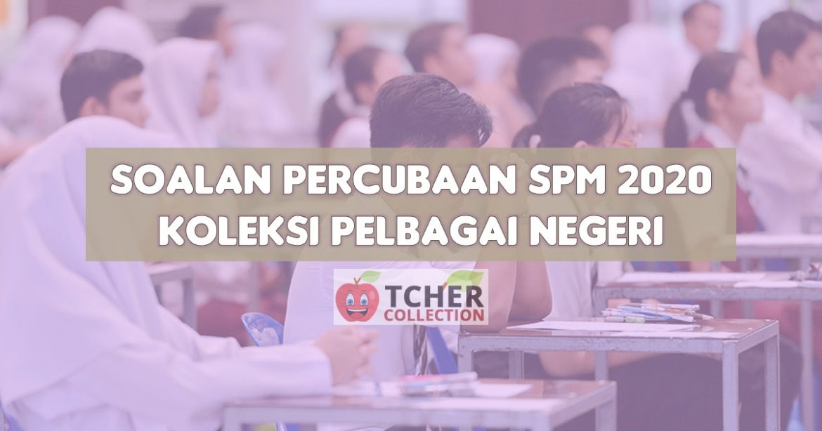 Soalan Percubaan SPM 2020 Bahasa Melayu Himpunan Pelbagai Negeri