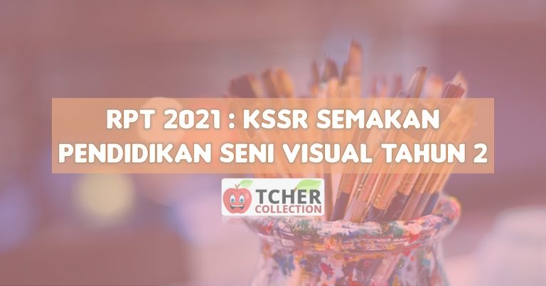 RPT PSV Tahun 2 2021  Pendidikan Seni Visual KSSR Semakan