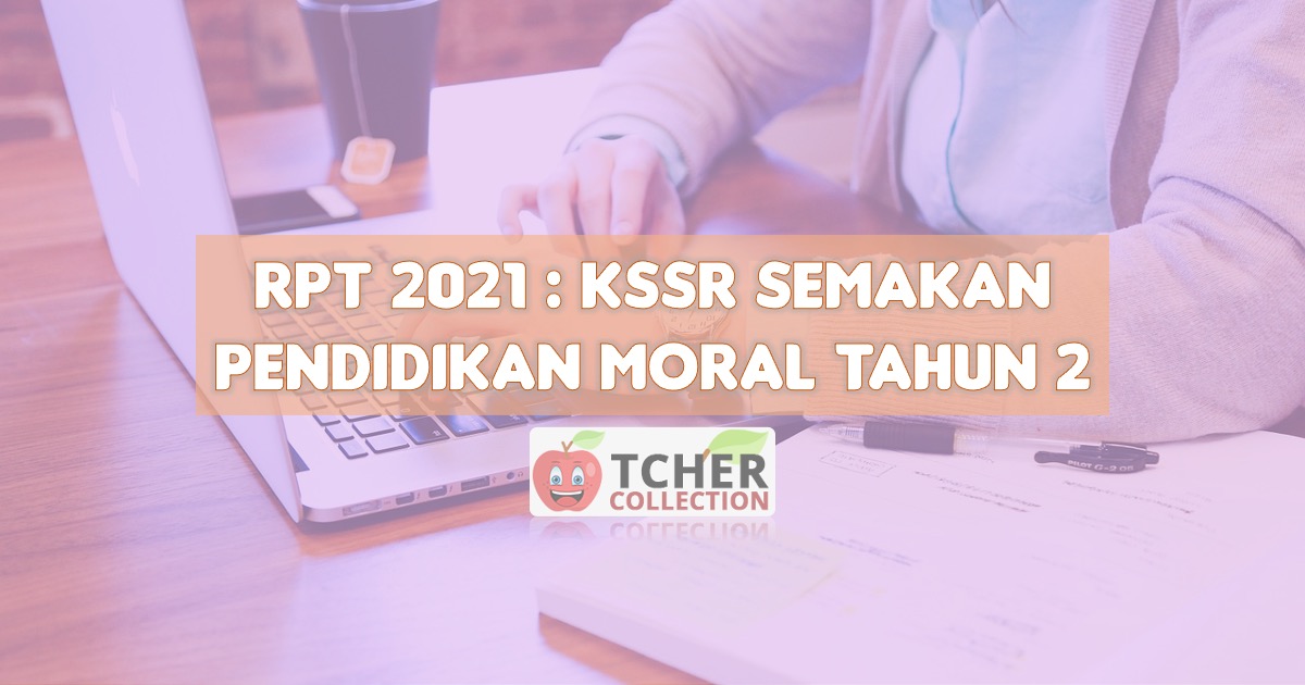 RPT Pendidikan Moral Tahun 2 2021