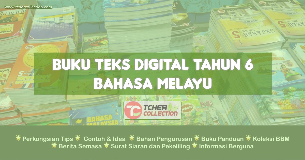 Buku Teks Bahasa Melayu Tahun 6 : KSSR Semakan Terkini