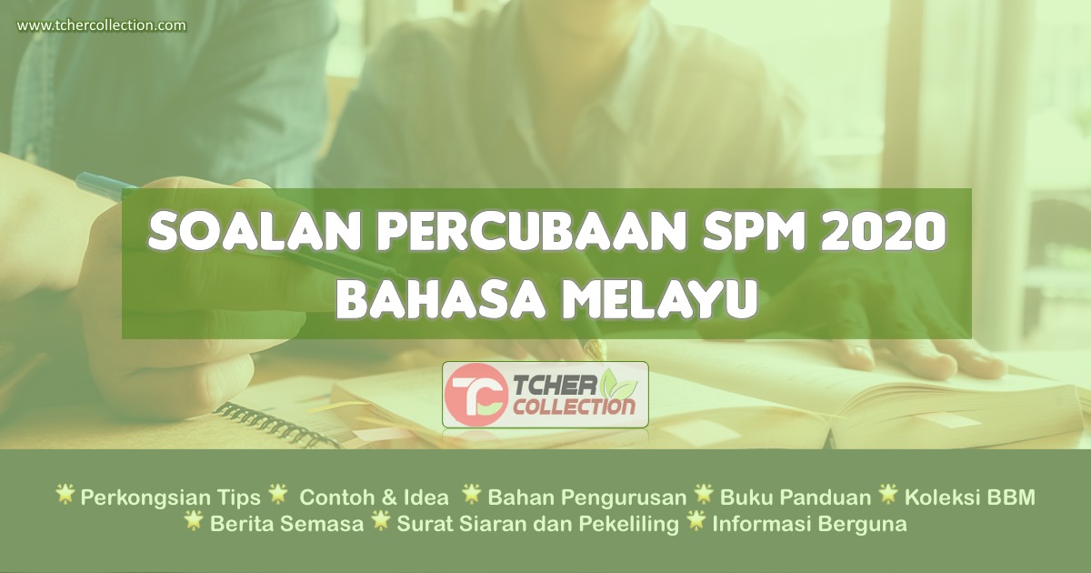 Soalan Percubaan SPM 2020 Bahasa Melayu Johor