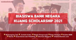 Biasiswa Bank Negara : Kijang Scholarship 2021